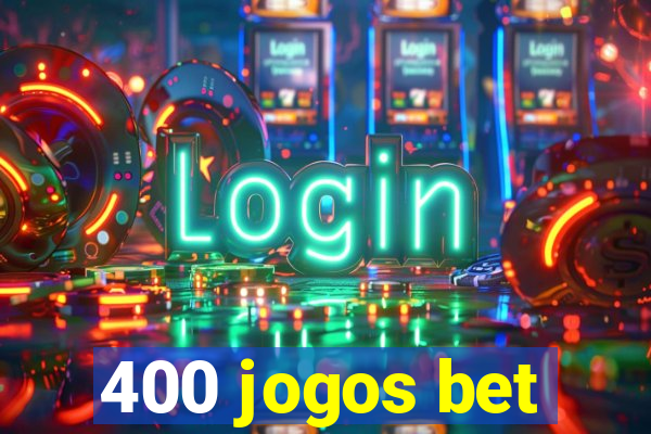 400 jogos bet